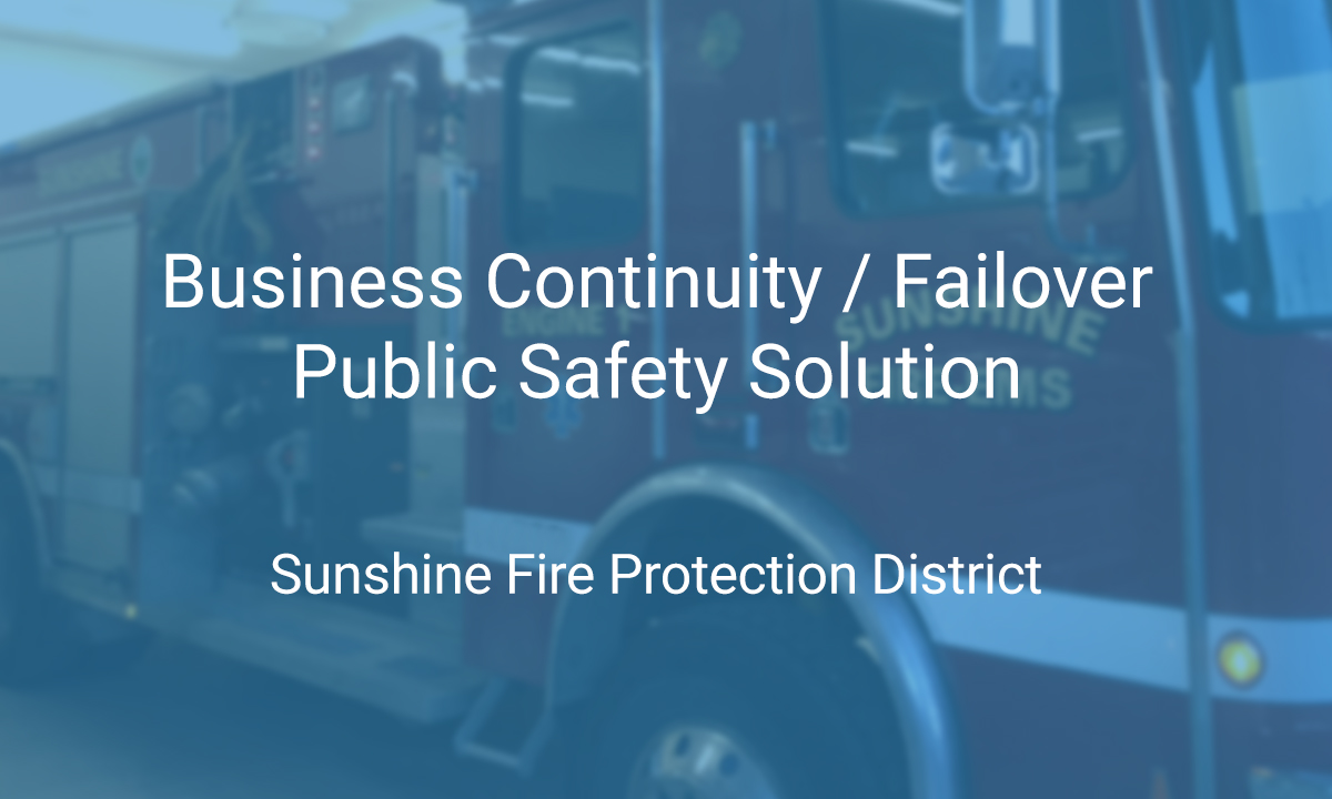 public safety solution for Sunshine Fire Protection District