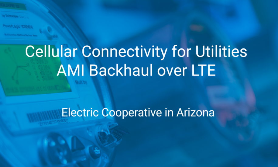ATM Backhaul over LTE for Electric Coop in Arizona